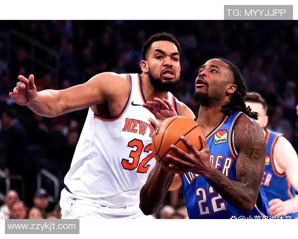 尼克斯与雷霆对决前瞻分析及比赛结果预测 尼克斯与雷霆对决前瞻分析及比赛结果预测